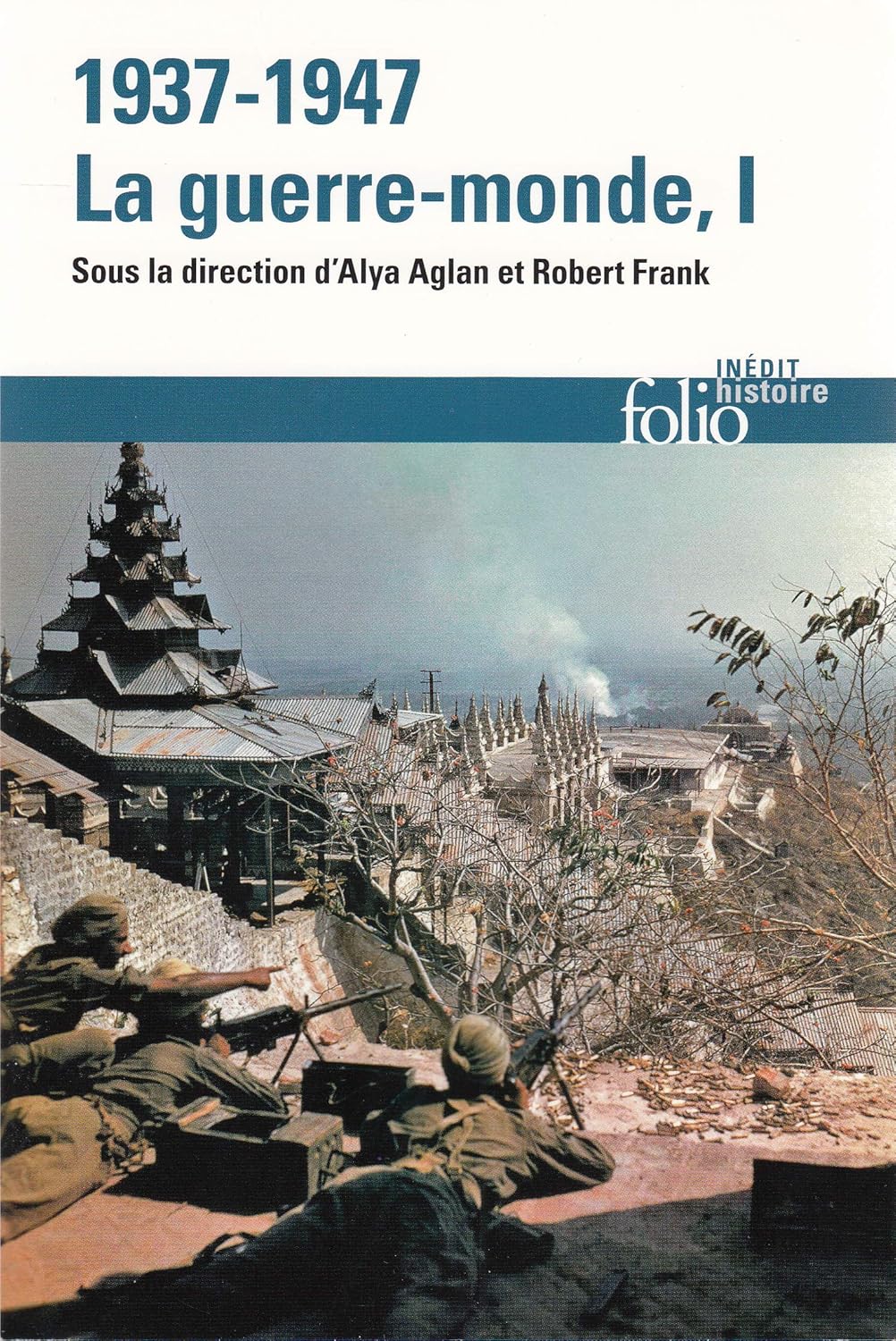 1937-1947 : LA GUERRE-MONDE