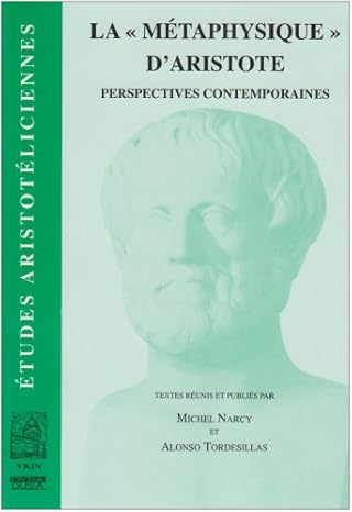 LA METAPHYSIQUE D ARISTOTE PERSPECTIVES CONTEMPORAINES