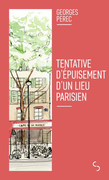 Tentative d'épuisement d'un lieu parisien