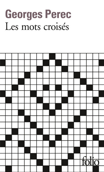 Les mots croisés/Considérations de l'auteur sur l'art et la manière de croiser des mots
