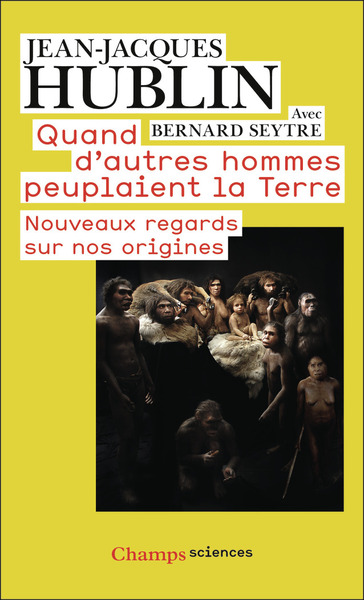 Quand d'autres hommes peuplaient la Terre