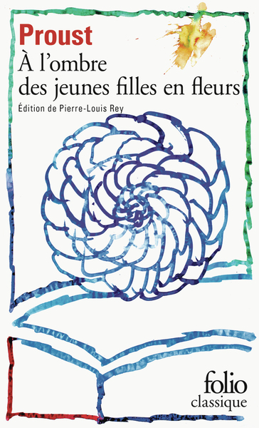 A la recherche du temps perdu - A l'ombre des jeunes filles en fleur