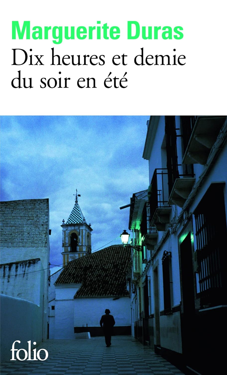 DIX HEURES ET DEMIE DU SOIR EN ETE