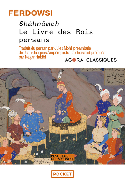 Shâhnâmeh - Le Livre des Rois persans