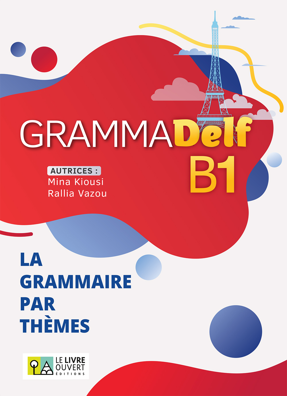 GRAMMADELF B1 - LA GRAMMAIRE PAR THEMES